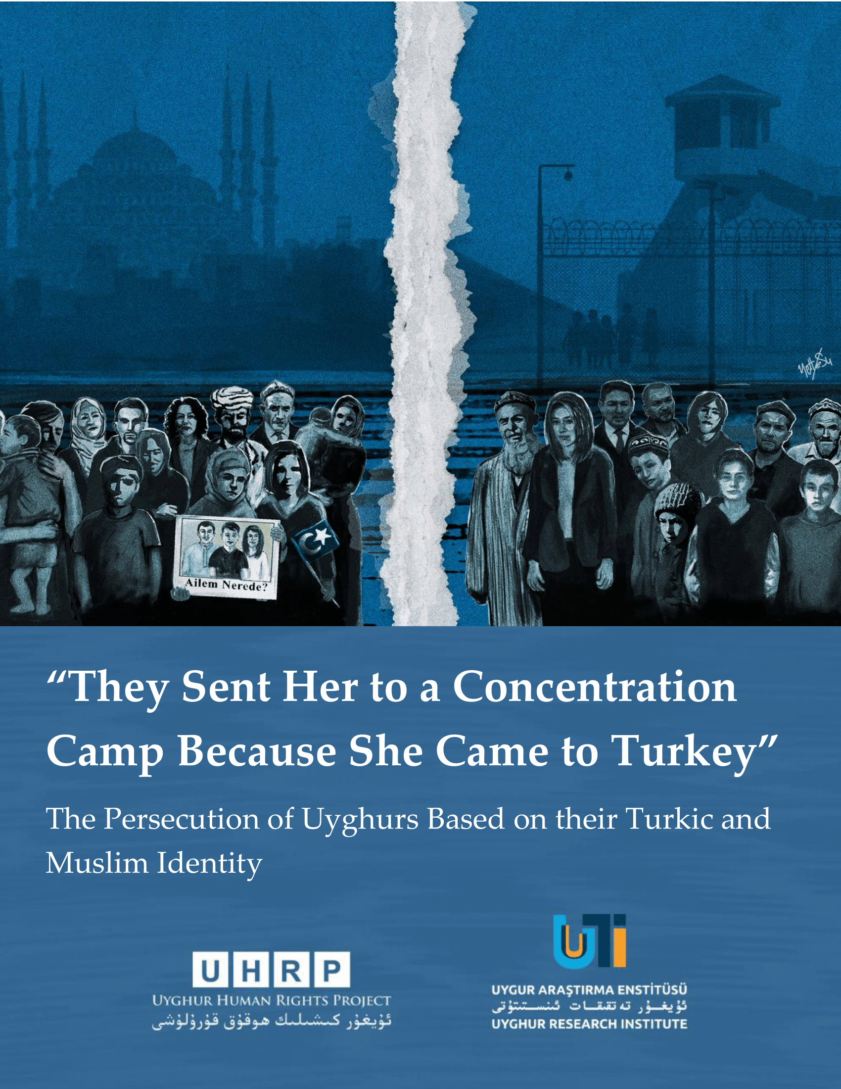 Desnudarse Groseramente Interconectar They Sent Her to a Concentration Camp Because She Came to Turkey”: The  Persecution of Uyghurs Based on their Turkic and Muslim Identity - Uyghur  Human Rights Project
